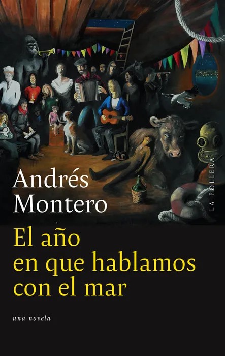 Portada del libro Año en que hablamos con el mar, El - Andrés Montero