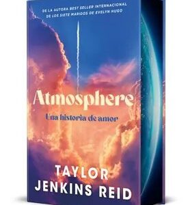 Atmosphere - Edición especial - Taylor Jenkins Reid