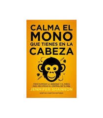 Calma el mono que tienes en la cabeza - Jennifer Shannon