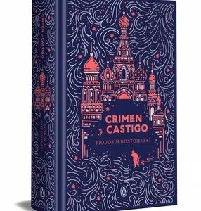 Crimen y castigo (edición especial en tapa dura) - Dostoievski, Fiódor M.