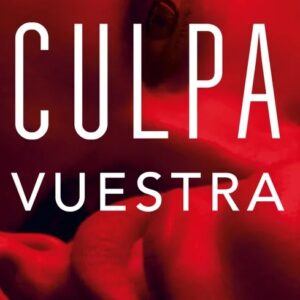 Culpa Vuestra (Culpables 4) - Mercedes Ron