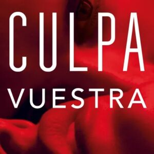 Portada del libro CULPA VUESTRA de Mercedes Ron