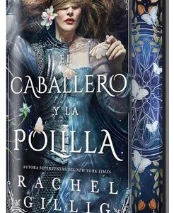 El caballero y la polilla (EDICIÓN ESPECIAL LIMITADA) - Rachel Gillig
