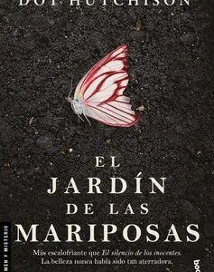El Jardín de las Mariposas - Dot Hutchison