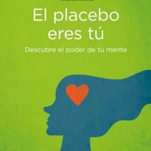 Portada del libro El placebo eres tú de Joe Dispenza