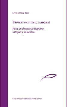 Espiritualidad¡ Ahora! – Javier Diaz Tejo