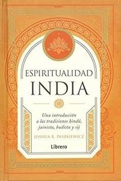 Espiritualidad India – Joshua R. Paszkiewicz