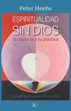 Espiritualidad sin Dios – Peter Heehs