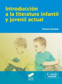 Introducción a la Literatura Infantil y Juvenil Actual – Teresa Colomer