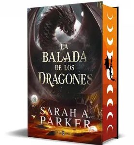 La balada de los dragones (La Caída Lunar 2) - Sarah A. Parker