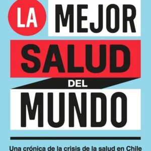 Portada del libro La mejor salud del mundo de Juan Carlos Said y Marcela Ramos