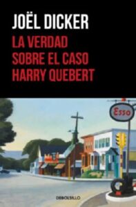 Portada del libro La verdad sobre el caso Harry Quebert de Joël Dicker