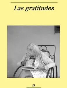 Las Gratitudes - De Vigan, Delphine