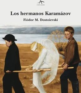 Los Hermanos Karamázov - Fiódor M. Dostoievski