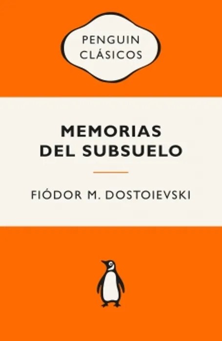 Memorias del subsuelo – Fiódor M. Dostoievski