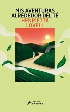 Mis Aventuras Alrededor del té – Henrietta Lovell