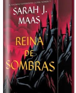 Reina de Sombras (Edición Especial Limitada) - Sarah J. Maas