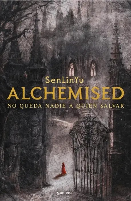 Portada del libro Alchemised: No queda nadie a quien salvar de SenLin Yu