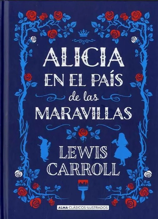 Alicia En El País de Las Maravillas – Lewis Carroll