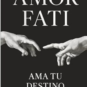 Portada del libro Amor Fati: Ama tu Destino de Casimiro Ruiz