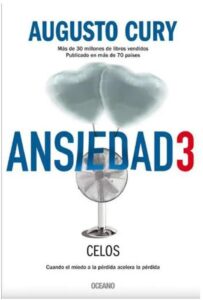 Portada del libro Ansiedad 3. Celos de Augusto Cury