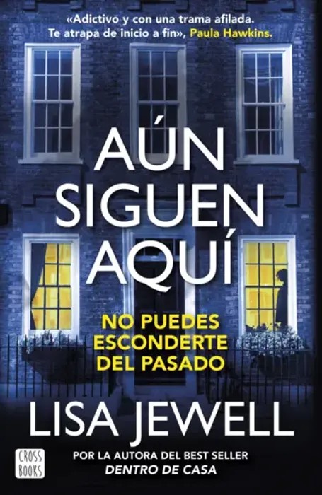 Portada del libro Aún Siguen Aquí de Lisa Jewell