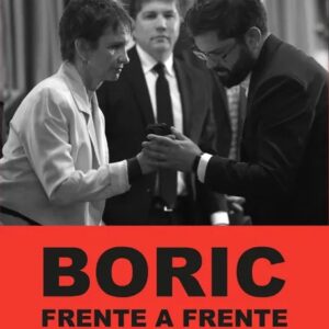 Portada del libro Boric frente a frente - Marian Basso