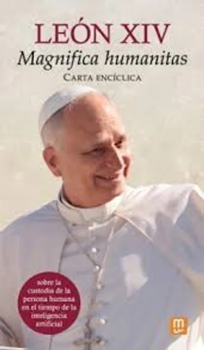 Carta encíclica ‘Magnifica humanitas’ del papa León XIV – Papa León XIV