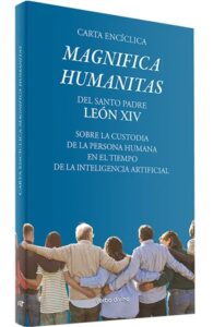 Portada del libro Carta encíclica "Magnifica humanitas" de Leon XIV