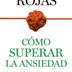 Portada del libro Cómo superar la ansiedad de Enrique Rojas