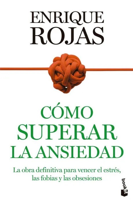 Cómo superar la ansiedad – Enrique Rojas