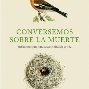 Portada del libro Conversemos Sobre la Muerte - Dr. Juan Pablo Beca