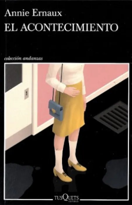 El Acontecimiento – Annie Ernaux