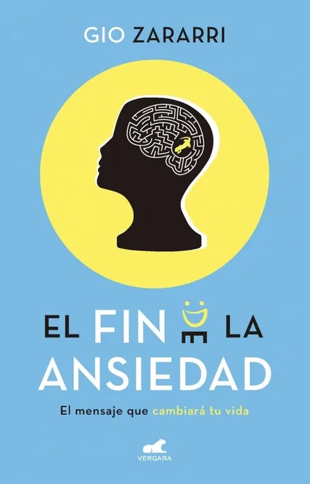 El fin de la ansiedad – Gio Zararri, Gio Zararri