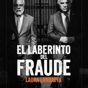 Portada del libro El laberinto del fraude - Laura Landaeta