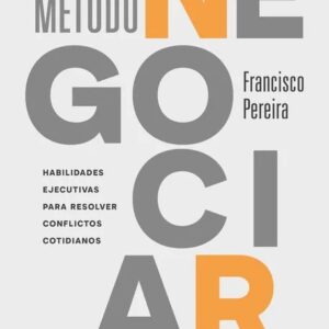 Portada de El método negociar - Francisco Pereira