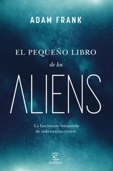 Portada de El Pequeño Libro de los Aliens de Adam Frank