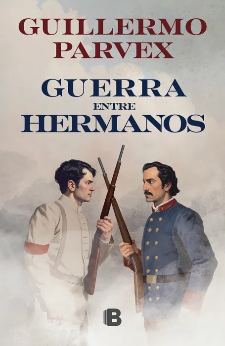 Guerra entre hermanos de Guillermo Parvex - portada