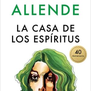 Portada del Libro La Casa de los Espíritus - Isabel Allende
