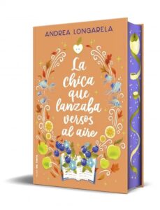 Portada de LA CHICA QUE LANZABA VERSOS AL AIRE - Andrea Longarela
