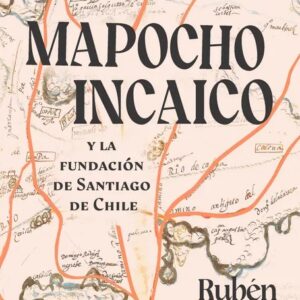 Portada de Mapocho incaico de Ruben Stehberg