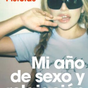 Portada del libro Mi año de sexo y relajación de Romina Pistolas