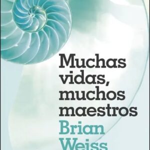 Portada del libro Muchas Vidas Muchos Maestros de Brian Weiss