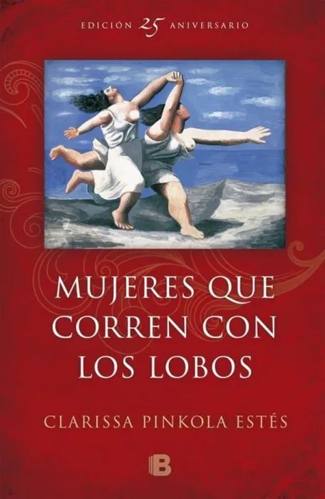 Portada del libro Mujeres que corren con los lobos de Clarissa Pinkola Estés