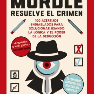 Portada de Murdle: Resuelve el crimen. 100 acertijos endiablados para solucionar usando la lógica y el poder de la deducción