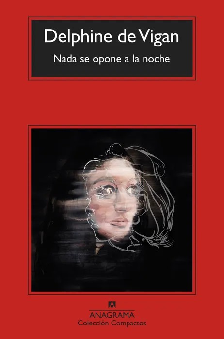 NADA Se Opone a la Noche – De Vigan, Delphine ; Duran, Juan Carlos