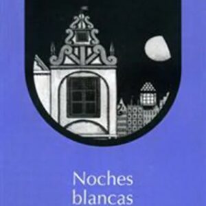 Portada de Noches Blancas de Fiódor M. Dostoievski