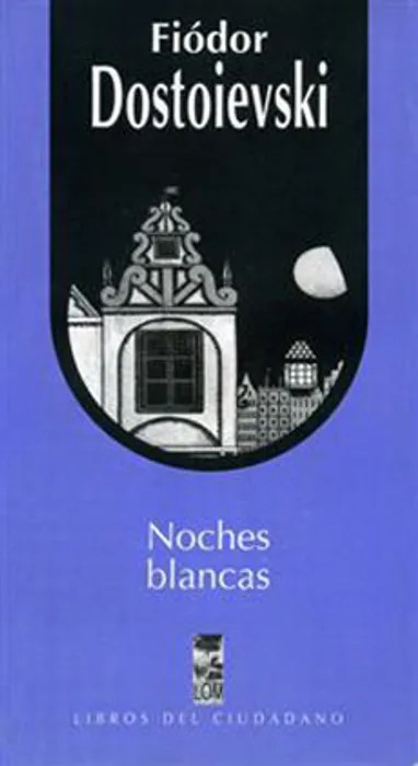 Portada de Noches Blancas de Fiódor M. Dostoievski