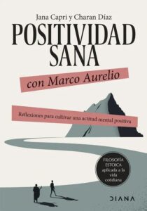 Portada del libro Positividad Sana con Marco Aurelio