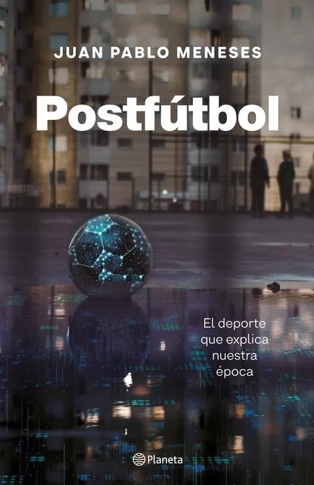 Postfútbol – Juan Pablo Meneses